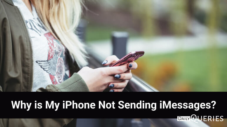 Why Is My IPhone Not Sending IMessages Here Is A Fix CrazyToTech